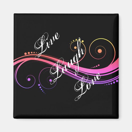 Live Laugh Love Schwarzer Magnet (Vorne)