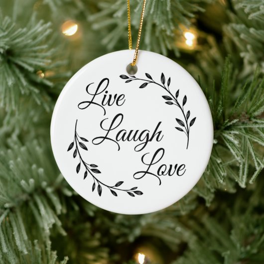 Live Laugh Love Script Keramik Ornament (Baum)
