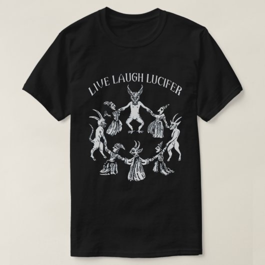 LIVE-LAUGH-LUCIFER Horror Satan Satanic Demonc Dev T-Shirt (Design vorne)