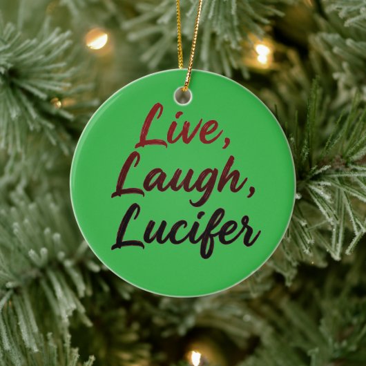 Live, Laugh, Lucifer Keramik Ornament (Baum)
