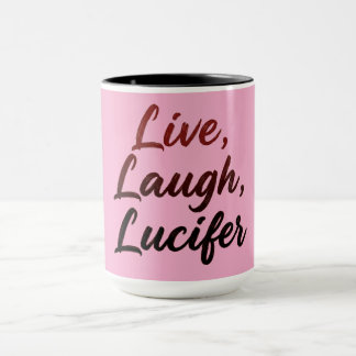 Live, Laugh, Lucifer Tasse