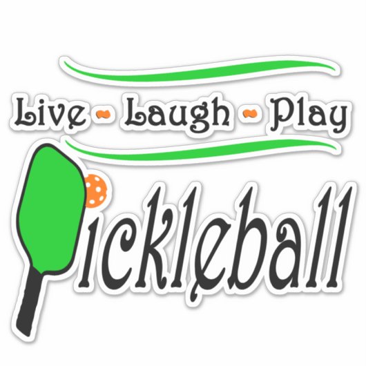 Live Laugh Play Pickleball Aufkleber (Vorderseite)