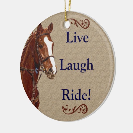 Live Laugh Ride! Pferd Keramikornament (Links)