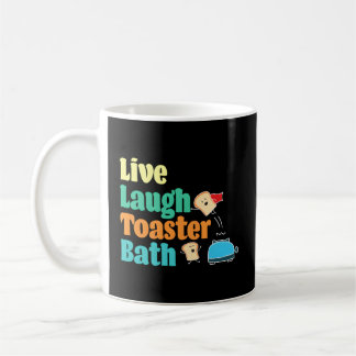 Live-Laugh Toaster Bath Sprichwort Motivierend Kaffeetasse