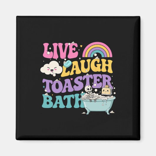 Live Laugh Toaster The Funny Skeleton Meme Dark Hu Magnet (Vorne)