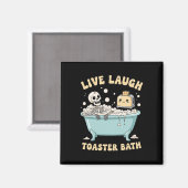 Live Laugh Toaster The Funny Skeleton Meme Dark Hu Magnet (Vorderseite/Rückseite)