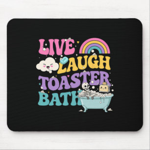 Live Laugh Toaster The Funny Skeleton Meme Dark Hu Mousepad