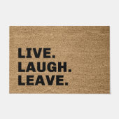 Live-Laugh-Verlass Fußmatte (Vorderseite)