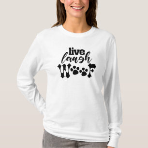 LIVE LAUGH WOOF lustiger Hundepapa Haustier Welpe T-Shirt