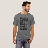 Live Learn Make it 365 Days Black Live Matter Mela T-Shirt (Vorne ganz)