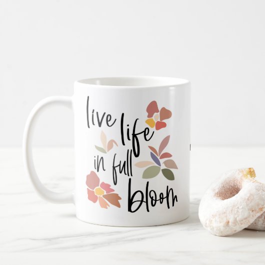 Live-Leben in voller Blüte Positiver Zitat Name Kaffeetasse (Mit Donut)