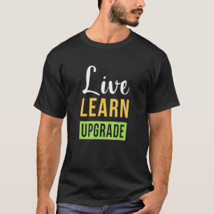 Live-Lernen und Motivierend Glücksangebote aktuali T-Shirt