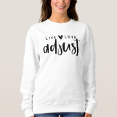 Live-Liebe Adjust Crewneck, Chiropraktik, Chiro Sweatshirt (Vorderseite)