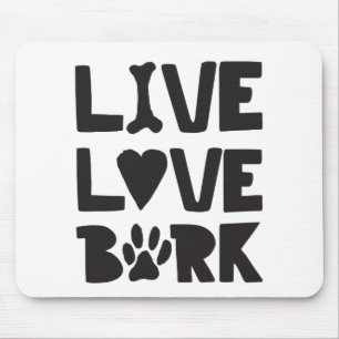 Live Liebe Bark Happy Bark Hunde Bark Quotes K9 Qu Mousepad