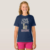 Live Liebe Bark T - Shirt (Vorne ganz)
