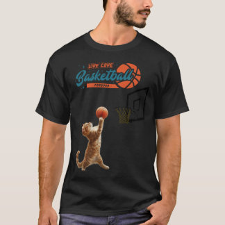 Live Liebe Basketball für immer T-Shirt