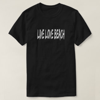 Live Liebe Beach T-Shirt