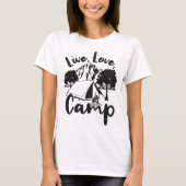 Live, Liebe, Camp Abenteuer im Freien T-Shirt (Vorderseite)