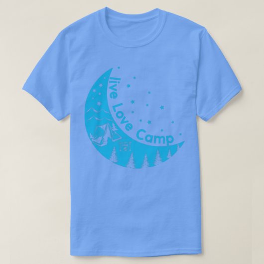 Live Liebe Camp Zelt auf dem Mond Camping im Freie T-Shirt (Design vorne)