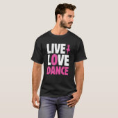 Live Liebe Dance Ballet T-Shirt (Vorne ganz)