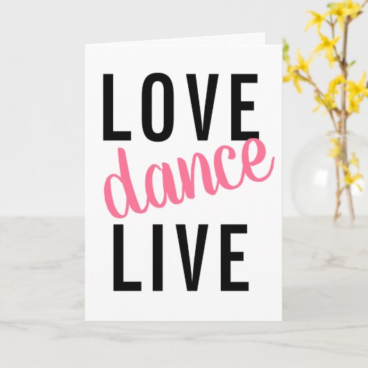 Live Liebe Dance Girly Karte (Gelbe Blume)