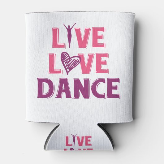 Live Liebe Dance - T - Shirt für Tänzer Dosenkühler (Vorderseite)