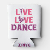 Live Liebe Dance - T - Shirt für Tänzer Dosenkühler (Rückseite)