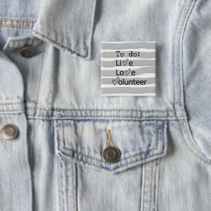 Live, Liebe, Freiwilliger Button