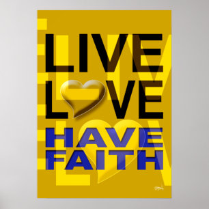 Live-Liebe hat den Glauben Senfgelb Poster