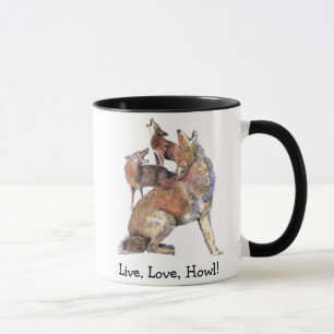 Live-Liebe Howl Fun Zitat Howling Coyotes Tasse