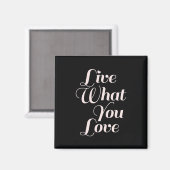 Live-Liebe Inspiration Geschenke Schwarz Magnet (Vorderseite/Rückseite)