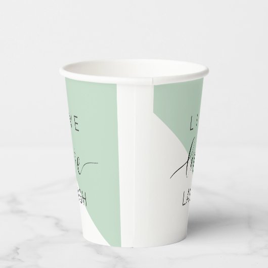 Live-Liebe Lächeln positive Motivation Mint Zitat Pappbecher (Rechts)