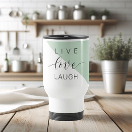 Live-Liebe Lächeln positive Motivation Mint Zitat Reisebecher