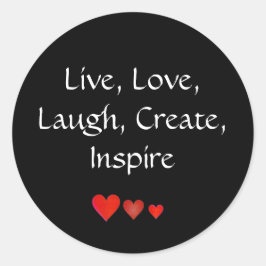 Live, Liebe, lachen, erstellen, Inspiriert Runder Aufkleber