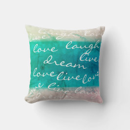 Live-Liebe lacht Traum türkisfarbene Malerdesign Z Kissen