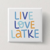 Live-Liebe Latke Hanukkah Design Button (Vorderseite)