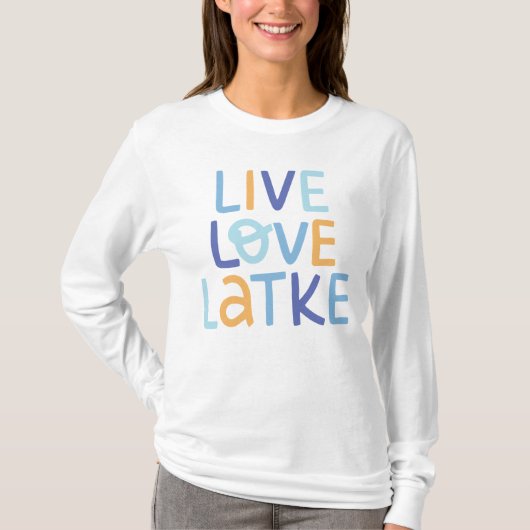 Live-Liebe Latke Hanukkah Design T-Shirt (Vorderseite)