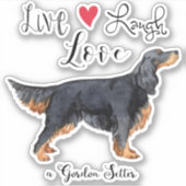Live Liebe Laugh a Gordon Setter Vinyl Sticker (Vorderseite)