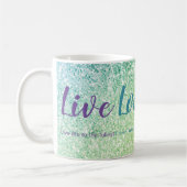 Live Liebe Laugh Blue Green Glitzer Script Tasse (Links)