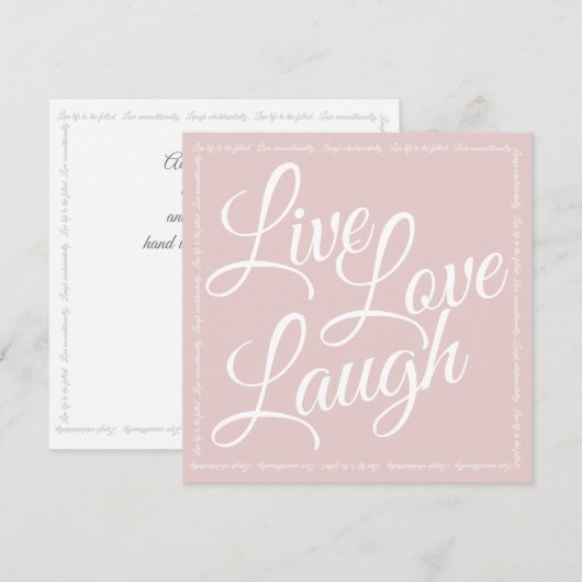 Live Liebe Laugh Elegantes Weißes Script Rosa Gruß (Vorne/Hinten)