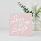 Live Liebe Laugh Elegantes Weißes Script Rosa Gruß (Stehend Vorderseite)