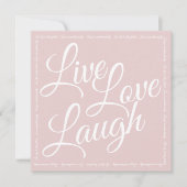 Live Liebe Laugh Elegantes Weißes Script Rosa Gruß (Vorderseite)