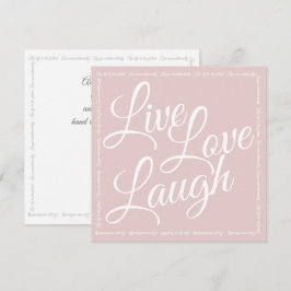 Live Liebe Laugh Elegantes Weißes Script Rosa Gruß