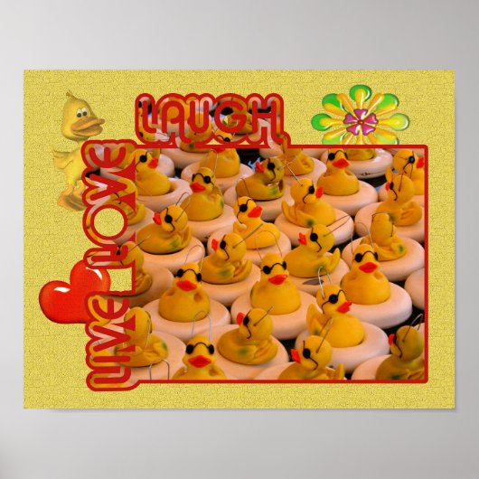 Live-Liebe Laugh Gummi Ducks Inspiration Poster (Vorne)