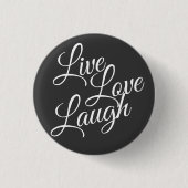 Live-Liebe Laugh Inspiration White Script Button (Vorderseite)