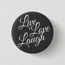 Live-Liebe Laugh Inspiration White Script Button
