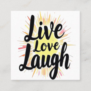 Live-Liebe Laugh Motivierend Burst Quadratische Visitenkarte