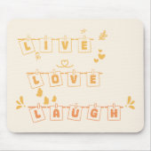 Live-Liebe Laugh Niedlich Notedry Mousepad (Vorne)
