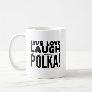Live-Liebe Laugh Polka Polnische Tasse