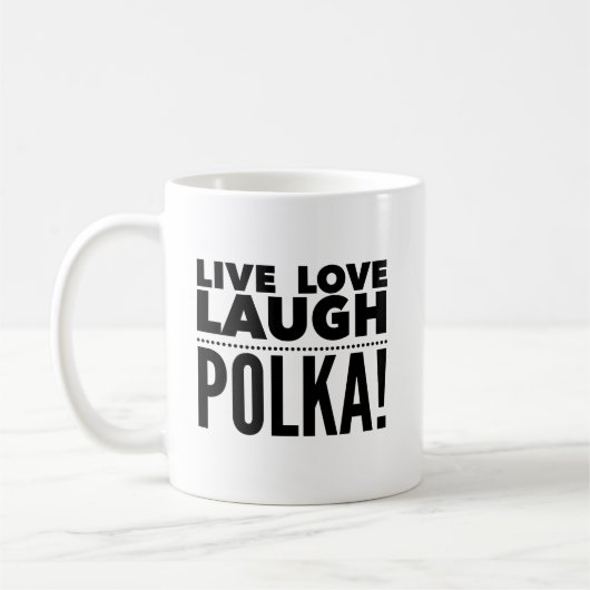 Live-Liebe Laugh Polka Polnische Tasse (Links)